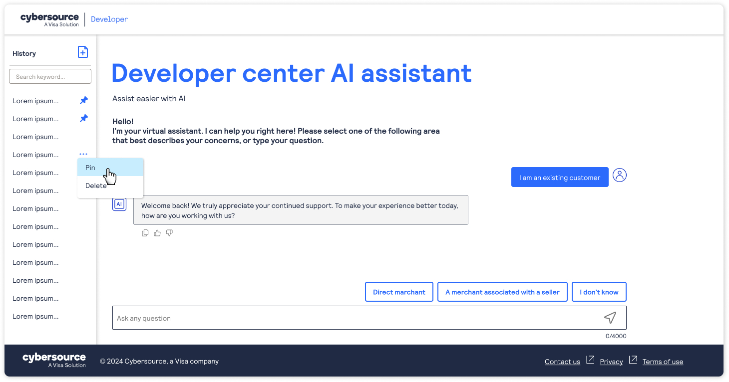 The full-screen assistant. A left sidebar holds a searchable conversation history with
              pinned items and a context menu offering pin and delete. The main area introduces the
              assistant and asks the user to pick the area that best describes their concern, offering
              three choices including I don't know.